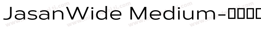 JasanWide Medium字体转换